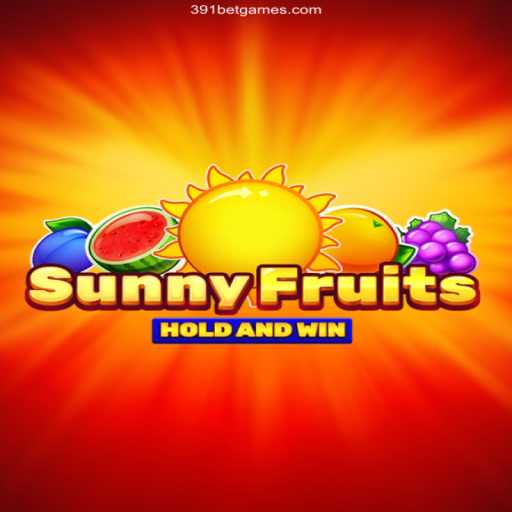 Explore SunnyFruits: A New Realm of Fun with 391bet